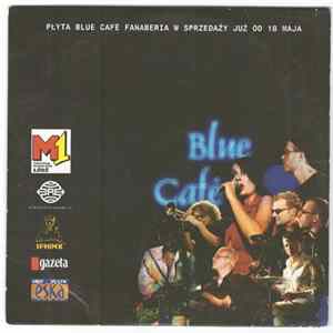 Blue Café - Co To Znowu Było...! Album