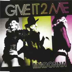 Madonna - Give It 2 Me Album