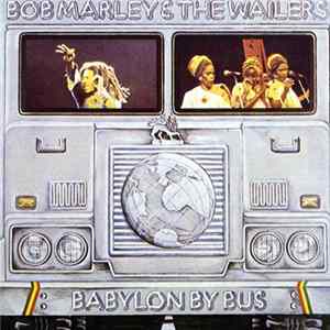 Bob Marley & The Wailers - Babylon By Bus Album