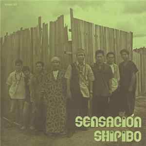 Sensación Shipibo - Amakaskin Amawe / Reshin Noma Album