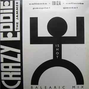 Crazy Eddie - Is Hot (Balearic Mix) Album