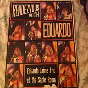 Eduardo Jaime & His Trio - Rendezvous With Eduardo Album