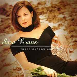 Sara Evans - Three Chords And The Truth Album