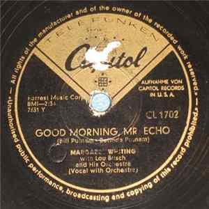 Margaret Whiting With Lou Busch And His Orchestra - Good Morning, Mr. Echo / River Road Two-Step Album