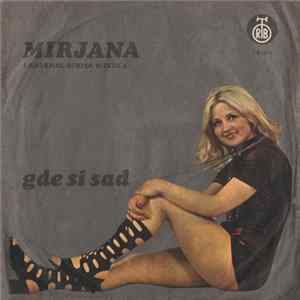 Mirjana i Ansambl Borisa Bizetića - Gde Si Sad Album