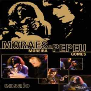 Moraes Moreira, Pepeu Gomes - Moraes & Pepeu Ensaio Album