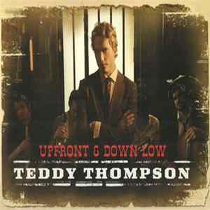 Teddy Thompson - Upfront & Down Low Album