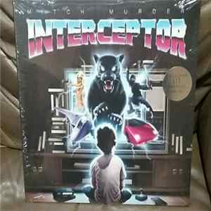 Mitch Murder - Interceptor Album