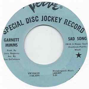 Garnet Mimms - Sad Song/Get It While You Can Album