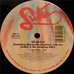 Cli-N-Tel Featuring Marquette Hawkins With Joe Cooley And The Amazing Artis - It Ain't Mine Album