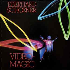 Eberhard Schoener - Video-Magic Album
