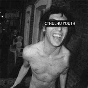 Cthulhu Youth - Cthulhu Youth Album