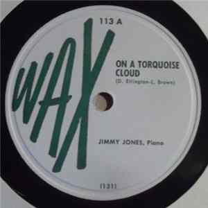 Jimmy Jones / Jimmy Jones Trio - On A Turquoise Cloud / When I Walk With You Album