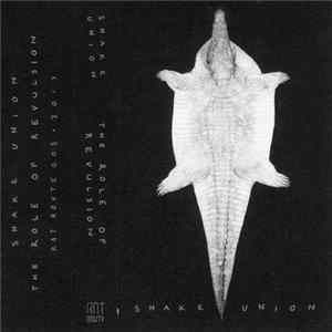 Snake Union - The Role Of Revulsion Album