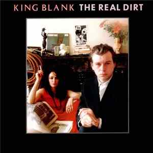 King Blank - The Real Dirt Album