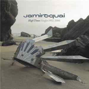 Jamiroquai - High Times (Singles 1992–2006) Album