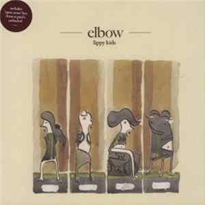 Elbow - Lippy Kids Album
