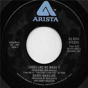 Barry Manilow - Looks Like We Made It Album