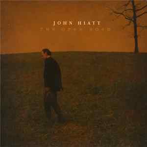 John Hiatt - The Open Road Album