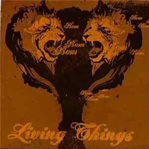 Living Things - Bom Bom Bom Album