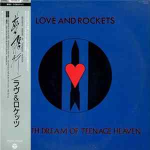 Love And Rockets - Seventh Dream Of Teenage Heaven Album