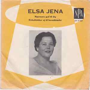 Elsa Jena - Nærmere Gud Til Dig Album