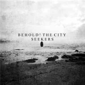 Behold! The City - Seekers Album