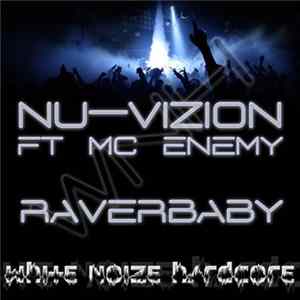 Nu-Vizion Ft MC Enemy - Raverbaby Album