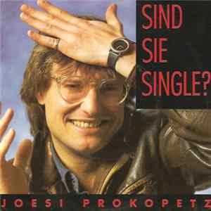 Joesi Prokopetz - Sind Sie Single? Album