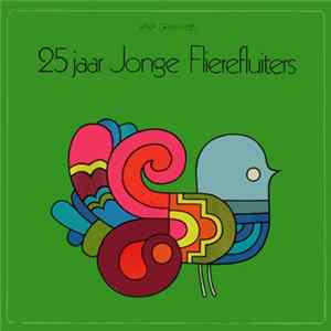 De Jonge Flierefluiters - 25 Jaar Jonge Flierefluiters Album