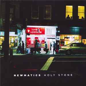 Newmatics - Holy Stone Album