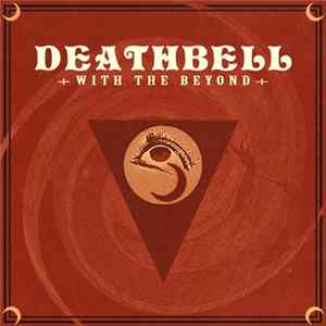 Deathbell - With The Beyond Album