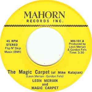 Leon Merian And Magic Carpet - The Magic Carpet (Of Mike Kalajian) Album