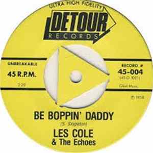 Les Cole & The Echoes / Benny Barnes & The Echoes - Be Boppin' Daddy / You Gotta Pay Album
