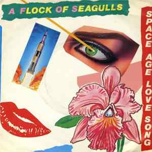 A Flock Of Seagulls - Space Age Love Song Album