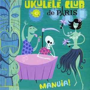 Ukulélé Club De Paris - Manuia! Album