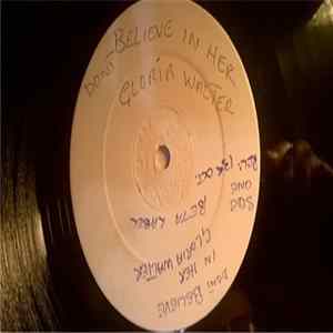 Gloria Walter - Don't Believe In Her / Oh Me Oh My Album