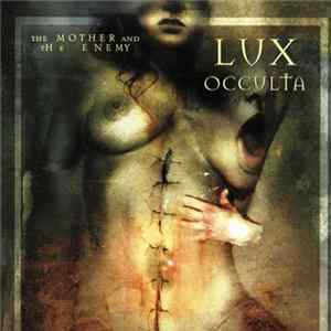 Lux Occulta - The Mother And The Enemy Album