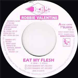 Robbie Valentine - Eat My Flesh Album