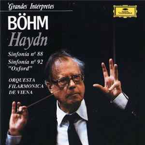 Haydn : Böhm, Orquesta Filarmónica De Viena - Sinfonía N.88 / Sinfonia N.92 "Oxford" Album