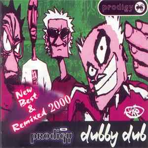 The Prodigy - Dubby Dub - New Best And Remixed 2000 Album