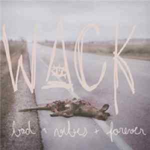 WACK - Bad Vibes Forever Album