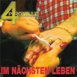 4 Promille - Im Nächsten Leben Album