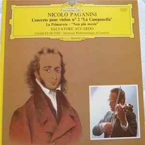 Nicolo Paganini - Salvatore Accardo, Charles Dutoit, Orchestre Philharmonique De Londres - Concerto Pour Violon N° 2 "La Campanella" - La Primavera - "Non Più Mesta" Album