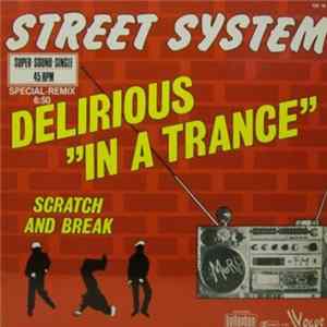 Street System - Delirious (In A Trance) Album
