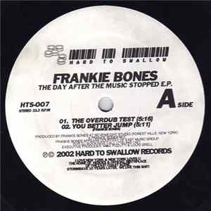 Frankie Bones - The Day After The Music Stopped EP Album