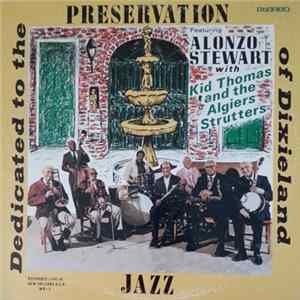 Alonzo Stewart With Kid Thomas And The Algiers Strutters - Dedicated To The Preservation Of Dixieland Jazz Album