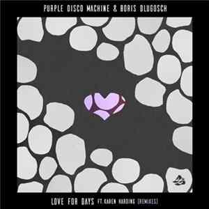 Purple Disco Machine & Boris Dlugosch Ft. Karen Harding - Love For Days (Remixes) Album