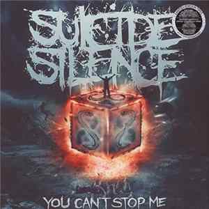 Suicide Silence - You Can't Stop Me Album