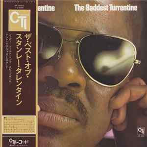 Stanley Turrentine - The Baddest Turrentine Album